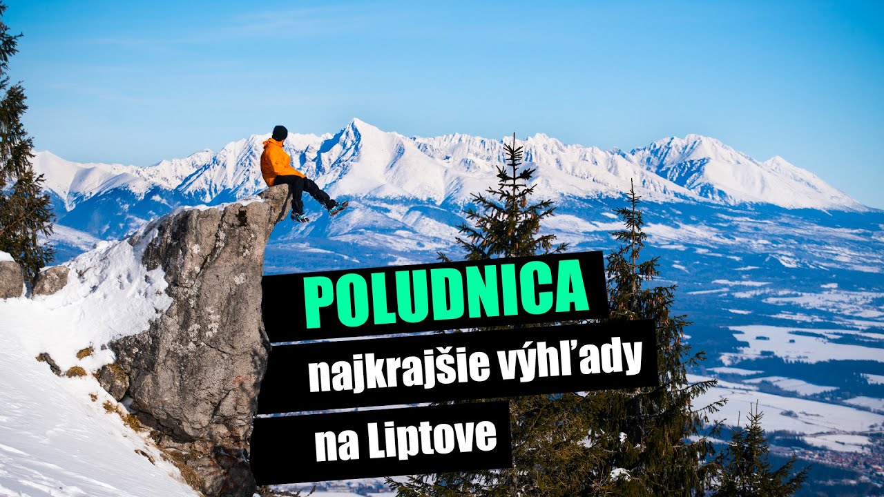 Poludnica: najkrajšie výhľady na Liptove