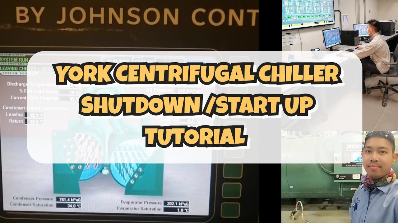 YORK CENTRIFUGAL CHILLER SHUTDOWN/START UP LOCAL MODE TUTORIAL