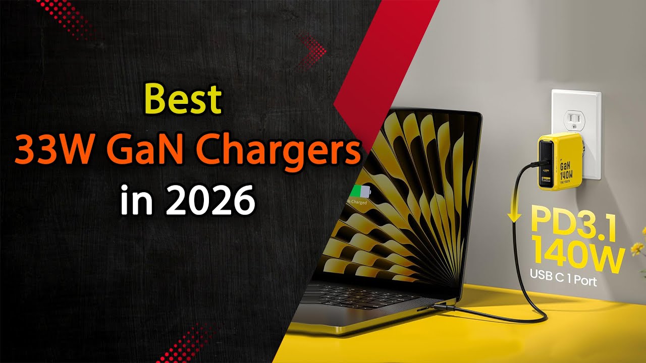 Top 5 Best 33W GaN Chargers in 2026 | Fast & Compact USB-C Chargers