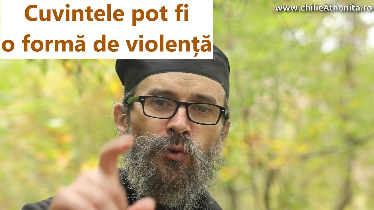 Cuvintele pot fi o formă de violență - părintele Teologos