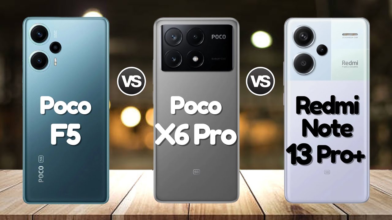 Redmi Note 13 Pro Plus Vs Poco F5 Vs Poco X6 Pro | @EficienTechs👈👀