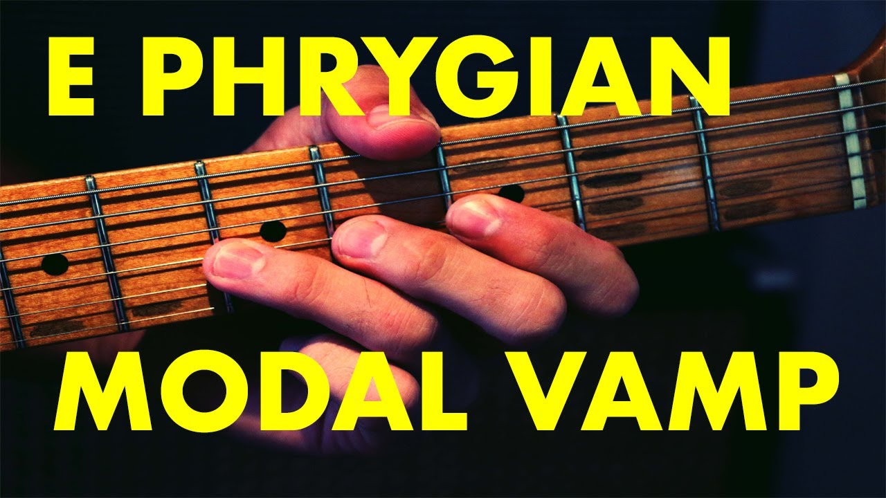 E Phrygian vamp: The Advancing Guitarist