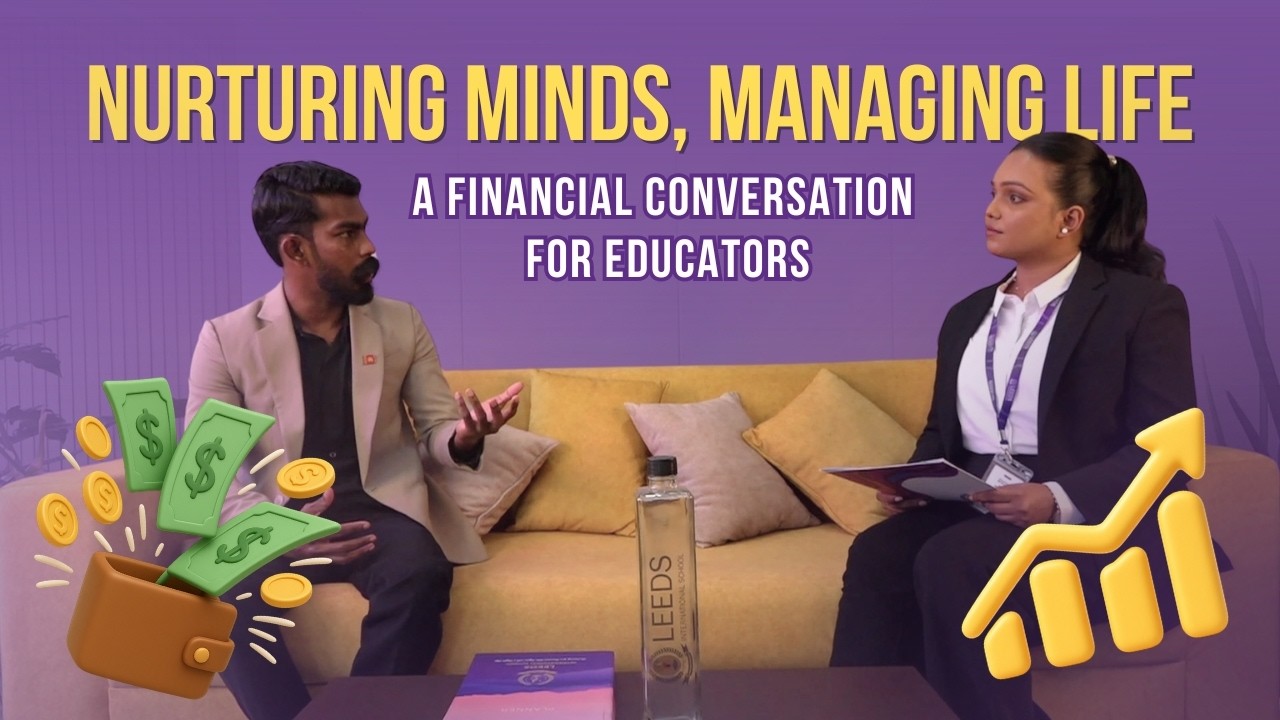 Financial Planning for Educators | Leeds Podcast EP01 with Pramesh Wickramasinghe