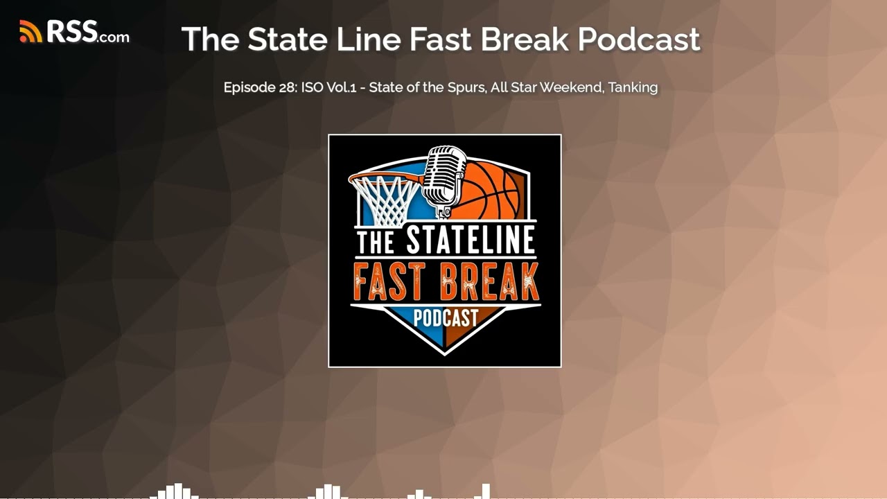 Episode 28: ISO Vol.1 - State of the Spurs, All Star Weekend, Tanking
