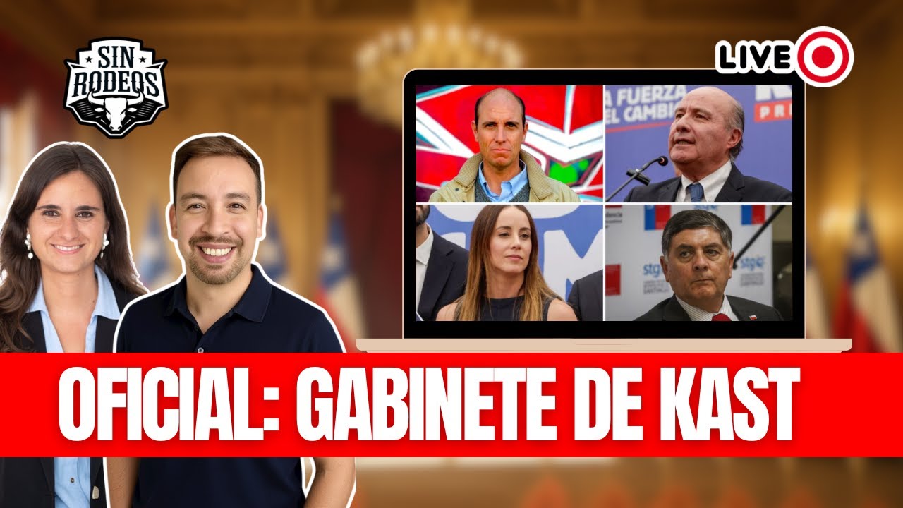 🚨OFICIAL: GABINETE DE KAST - Sin Rodeos