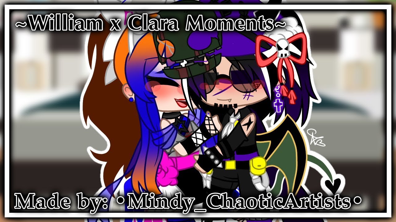 💚William x Clara💙 Moments// [MY AU]// Gacha Club Skit