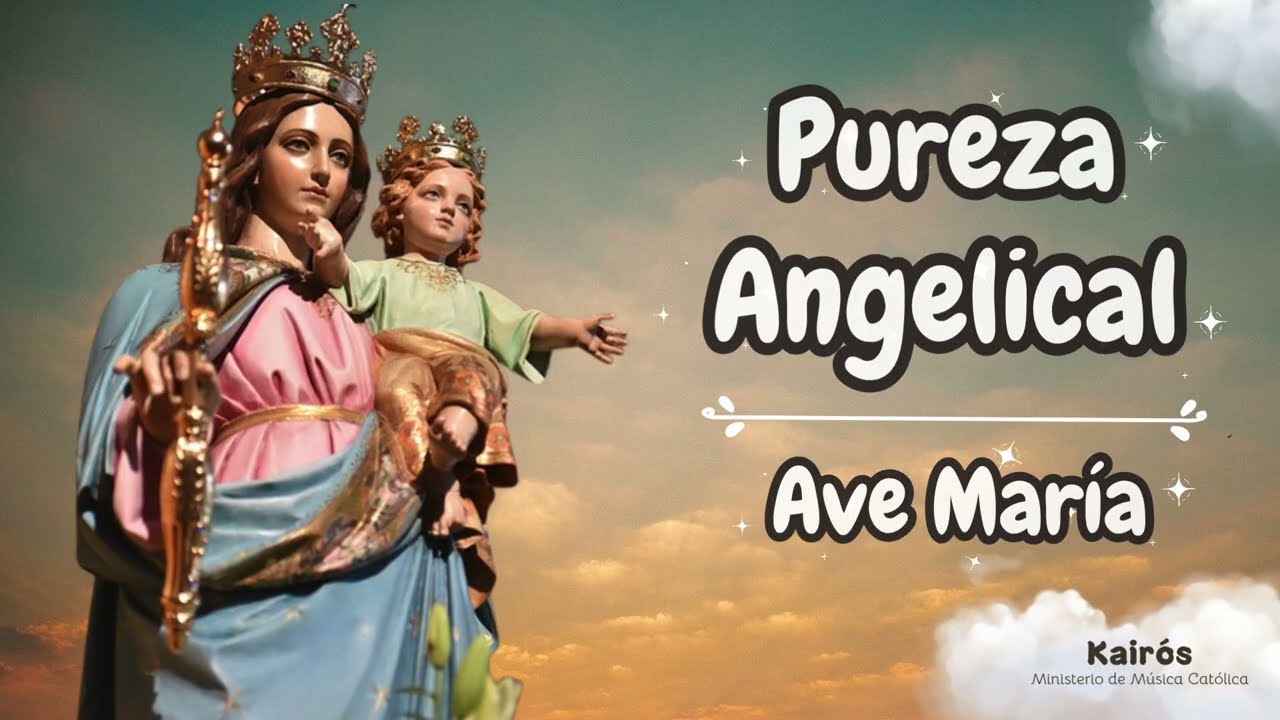 Pureza Angelical - Ave María |Kairós| Música Católica - (Cover)