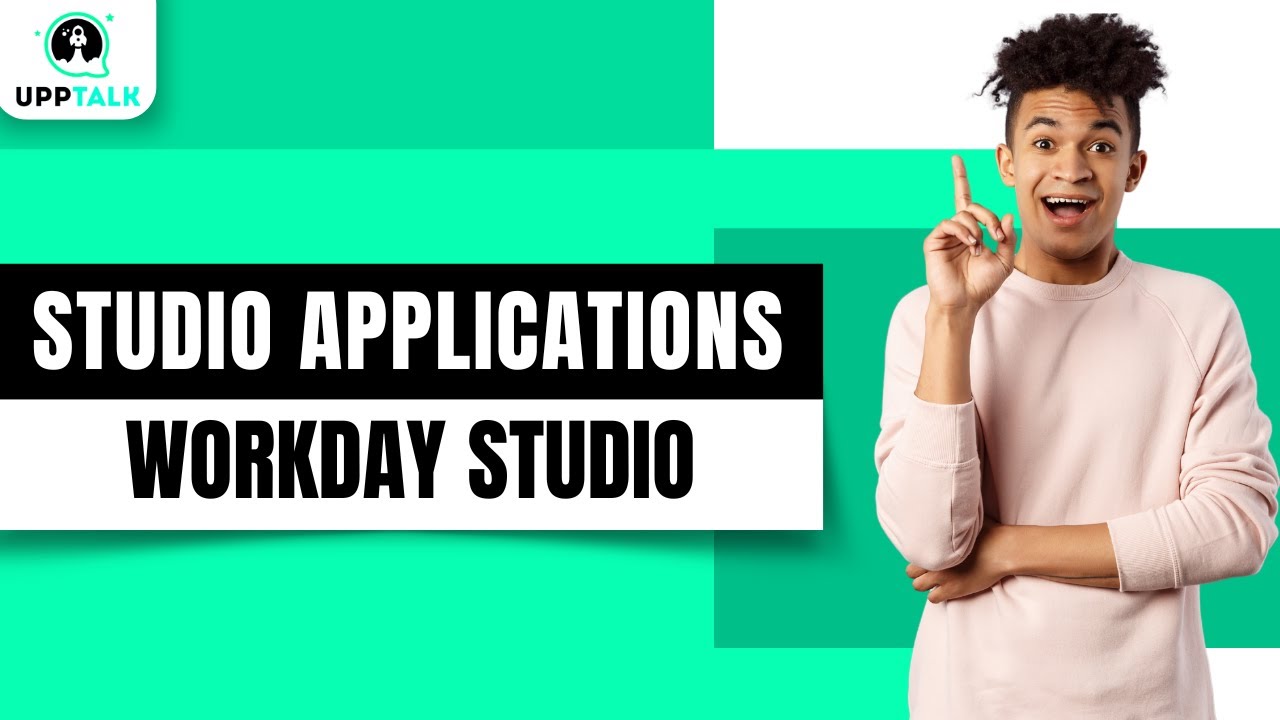Overview on Studio Applications | Workday Studio Training | Workday Studio | Workday | Upptalk