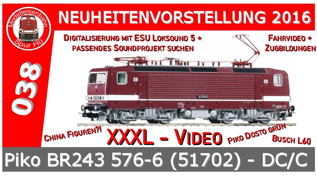 Vorstellung XXXL Piko BR243 #51702 + ESU 5.0 Loksound + Piko Dosto + L60 von Busch + Chinafiguren