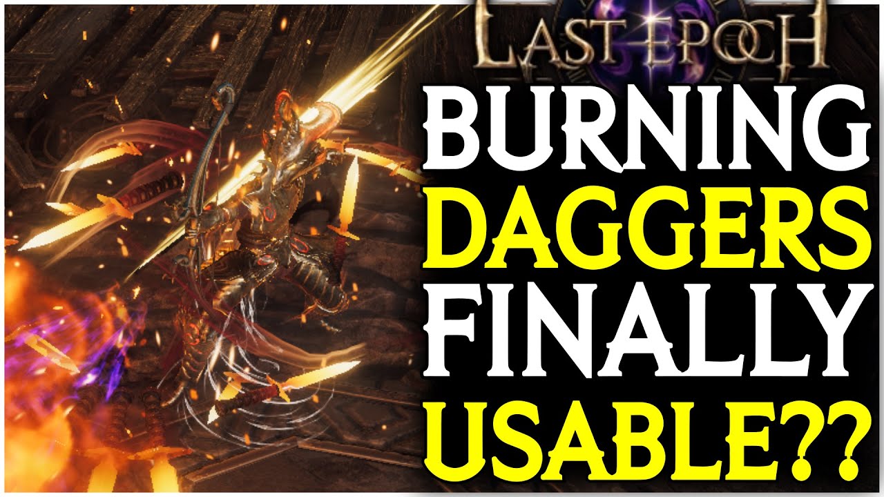 Pillager's Gold Burning Dagger Ravager's Dart Marksman Last Epoch Build Guide Showcase