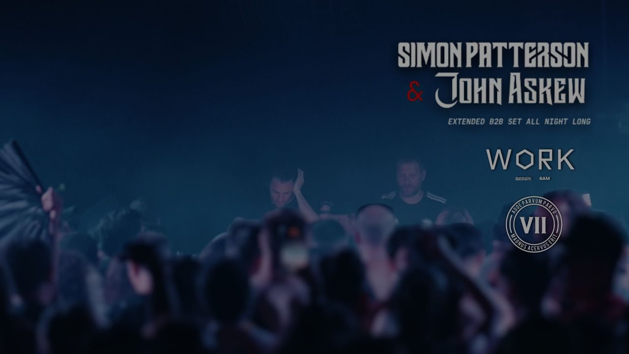 Simon Patterson b2b John Askew | 23AUG25 | WORK x VII | Los Angeles