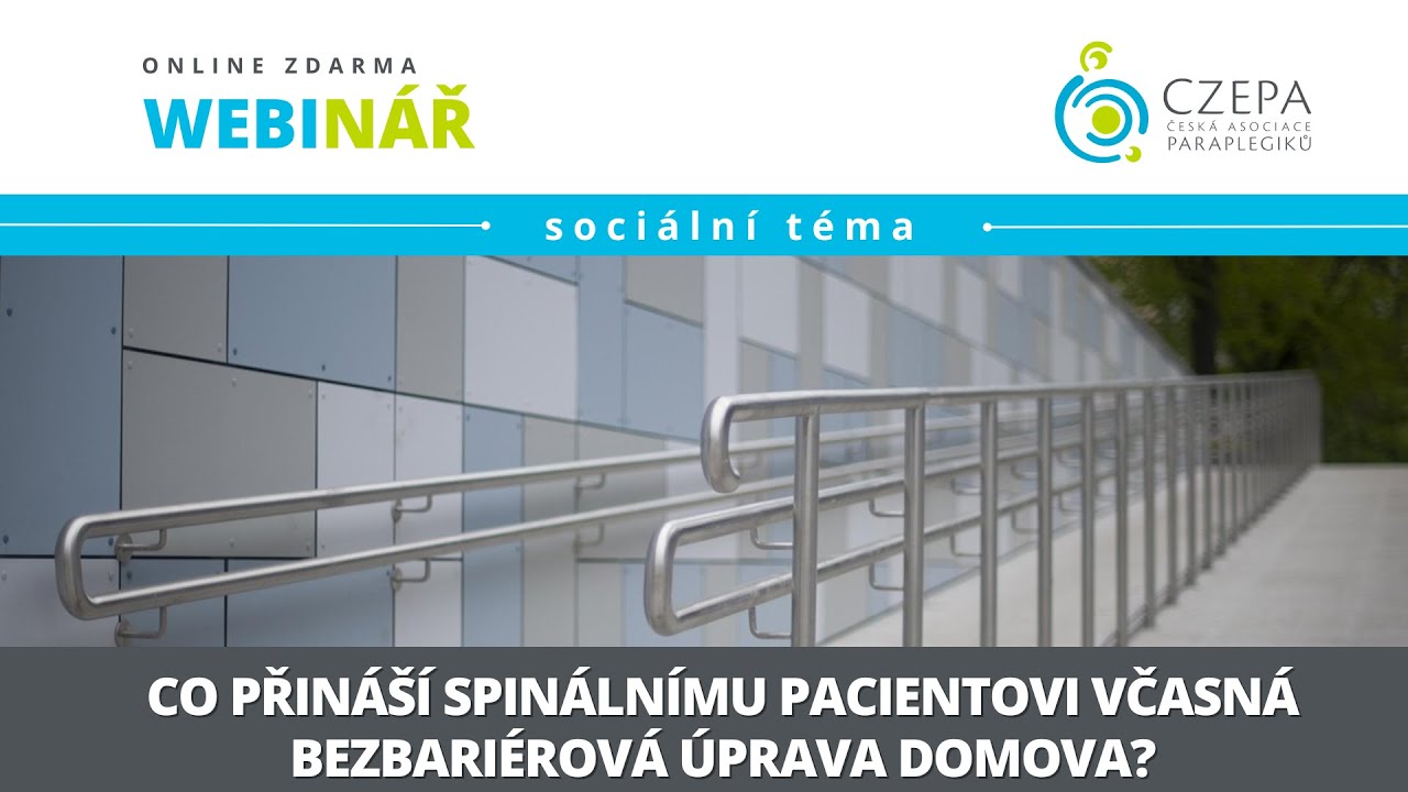 Webinář: Co přináší spinálnímu pacientovi včasná bezbariérová úprava domova? (vysíláno 3.6.2025)
