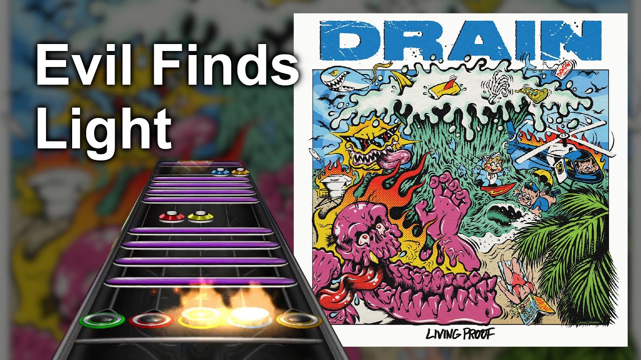 Clone Hero Chart Preview - Evil Finds Light - DRAIN