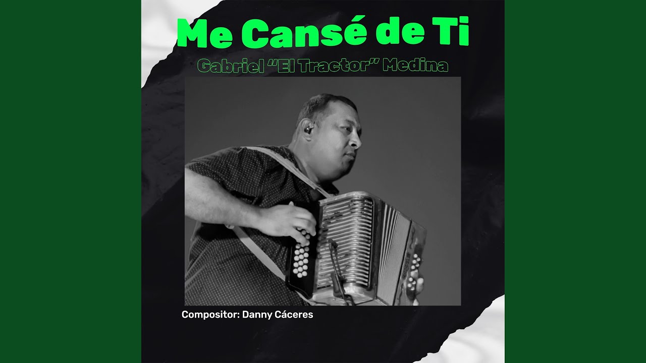 Me Cansé de ti