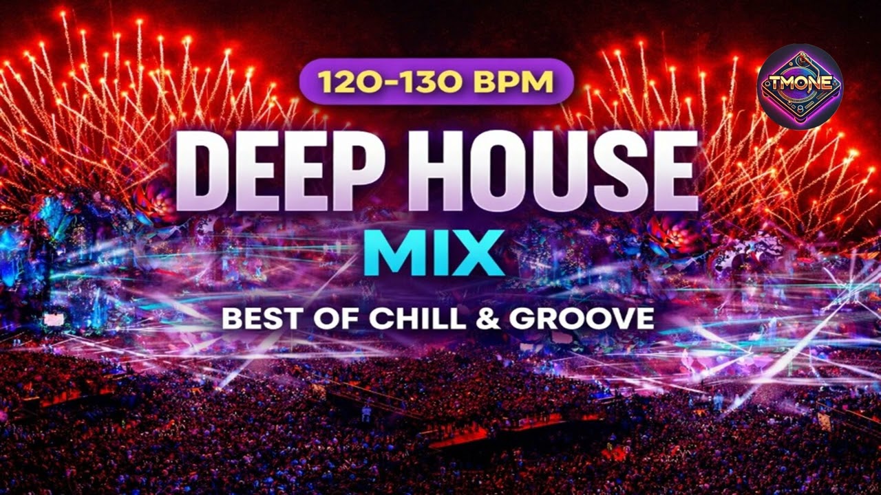 #tmone  120–130 BPM Deep House Mix │ Best of Chill & Groove #house #techno