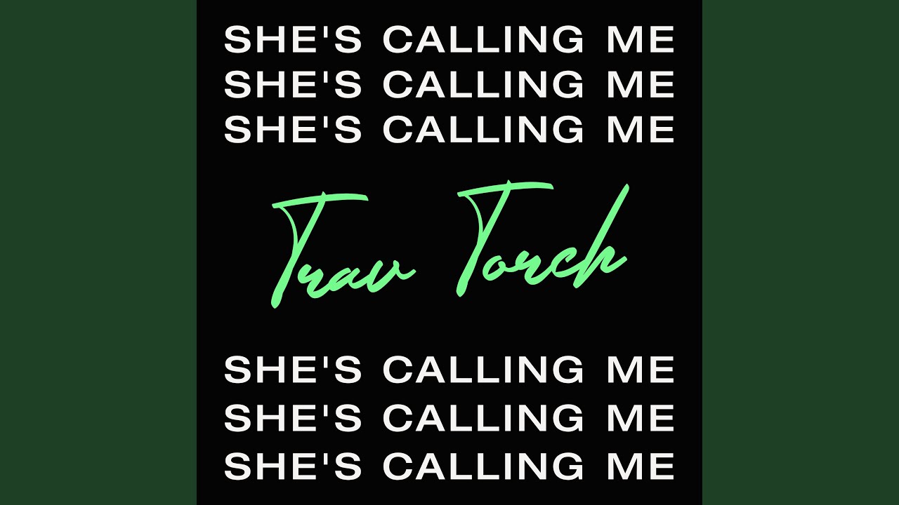 She's Calling Me