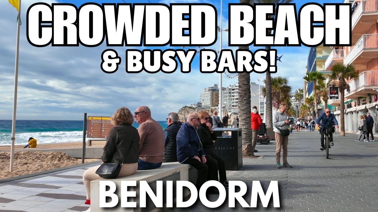 Benidorm: Busy Levante Beach, Full Bars & Great Weather! 🏖️🍻