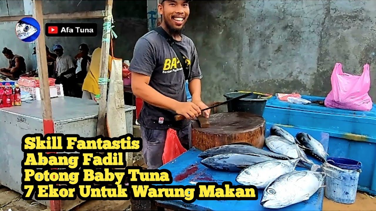 Skill Fantastis Abang Fadil Potong Baby Tuna 7 Ekor Untuk Warung Makan