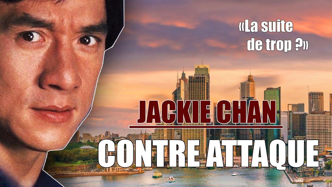 Jackie Chan CONTRE ATTAQUE (First Strike) : La suite de trop ?