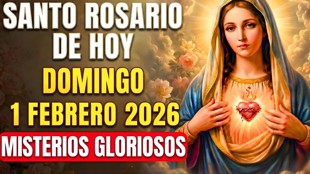 SANTO ROSARIO DE HOY | DOMINGO 1 DE FEBRERO DE 2026 🌹 MISTERIOS GLORIOSOS