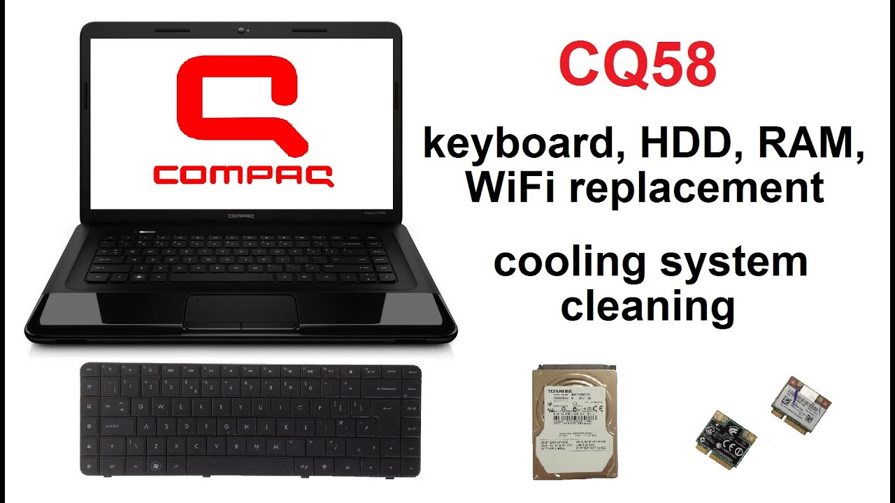 HP Compaq CQ58 - HDD, Keyboard, RAM, WiFi Replacement, Cooling System Cleaning, take apart