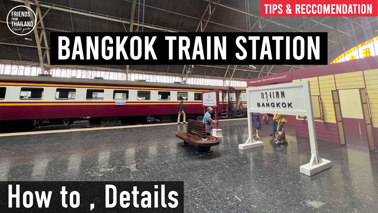 Train ticket Bangkok Hua Lamphong Railway Station. type of train, how to book, how much?