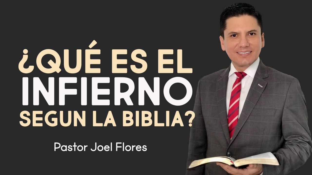¿QUE ES EL INFIERNO SEGÚN LA BIBLIA?