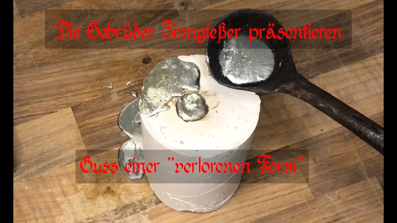 Die Gebrüder Zinngießer gießen eine 