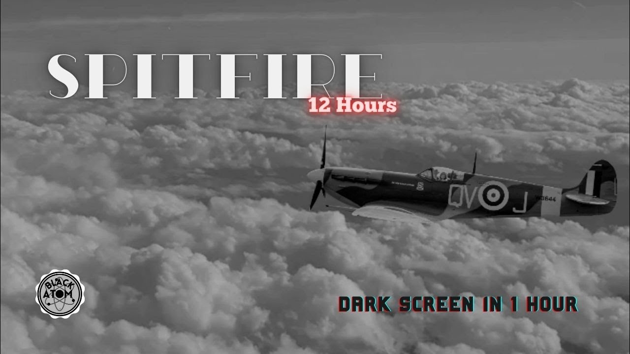 ✈ Spitfire - Interior POV In Flight Audio ⨀ 12 Hours - Dark Screen in 1 Hour ⨀