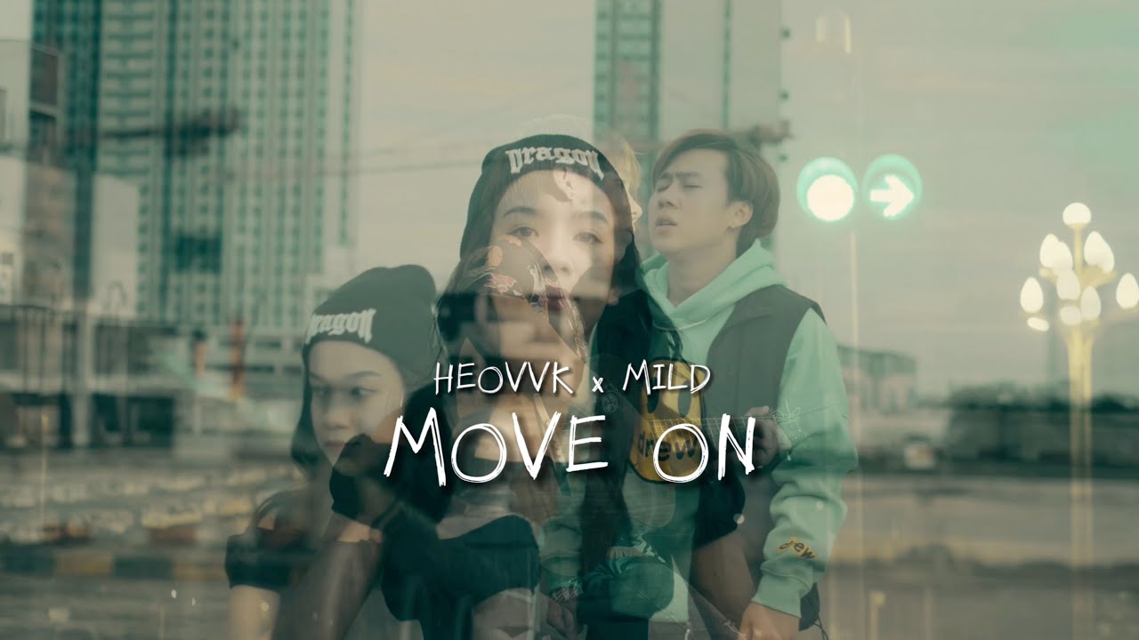 MOVE ON - HEO-VVK ft. MILD | Official Music Video