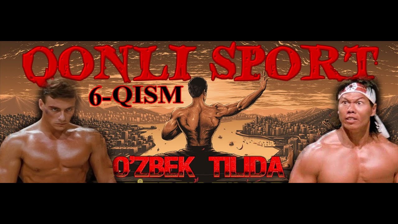 QONLI SPORT JANKLOD VANDAM - KINO UZ TARJIMA (6-QISM)