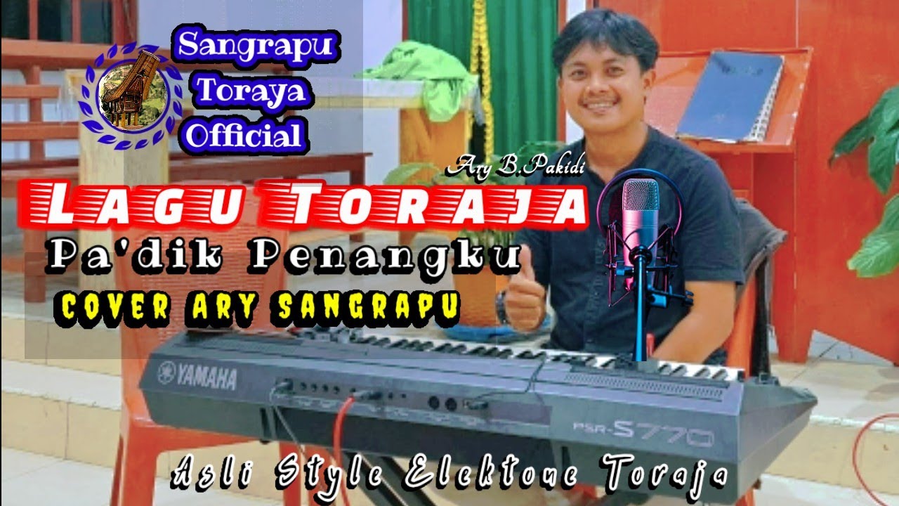 Lagu Toraja ✓ Pa'dik Penangku // Cover Ary Sangrapu