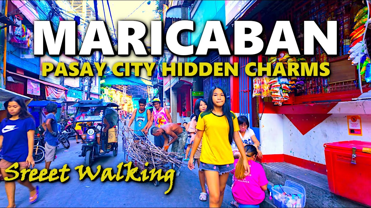 IN DEPTH WALK AROUND OF MARICABAN PASAY CITY PHLIPPINES [4K]