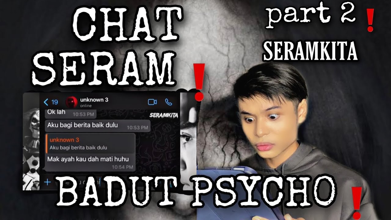 NOURROR❗️| CHAT SERAM BADUT PSYCH0 ❗️😱 | SERAMKITA‼️ | PART2❗️
