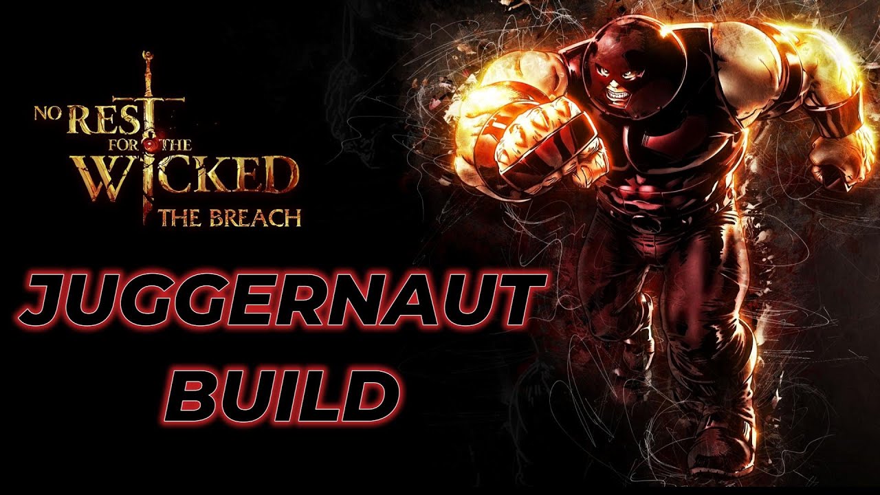 Juggernaut Build - No Rest for The Wicked Breach (Refined) Gauntlets Build