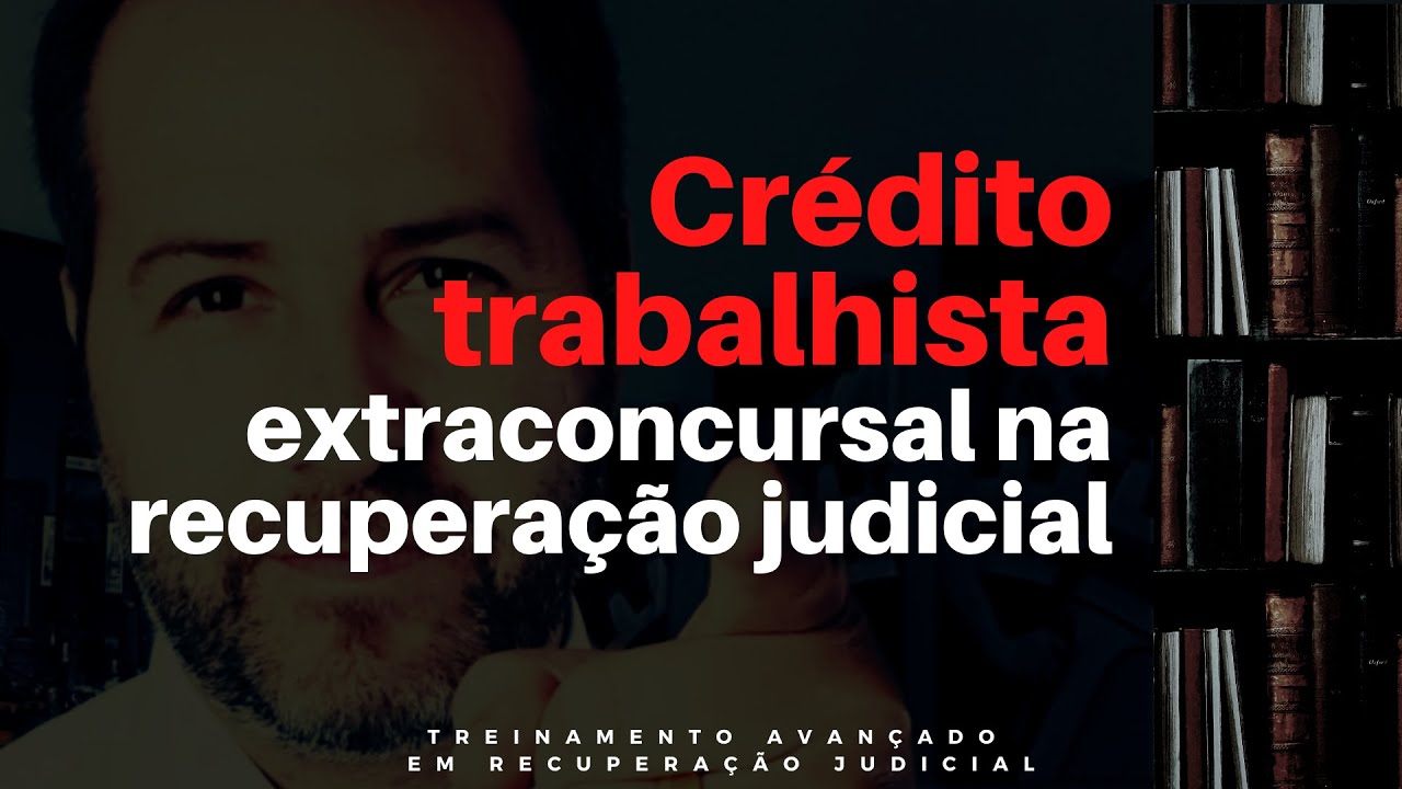 Crédito trabalhista extraconcursal na recuperação judicial
