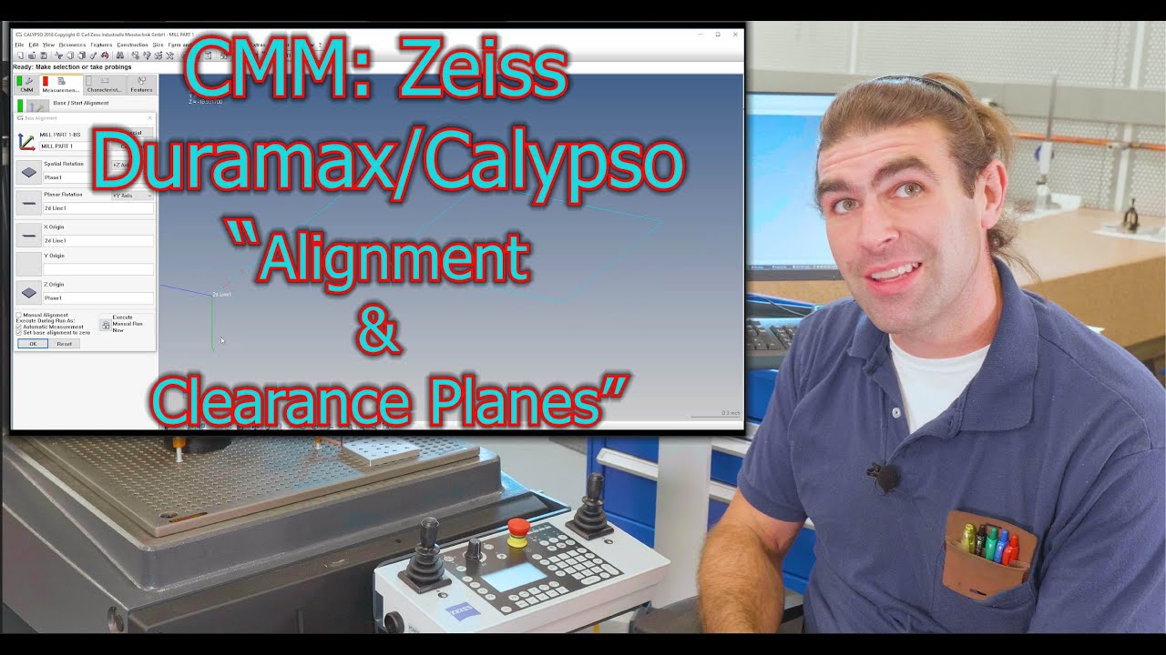 CMM Zeiss Duramax with Calypso: Alignment & Clearance Planes  (Programmer Training Lesson 6)