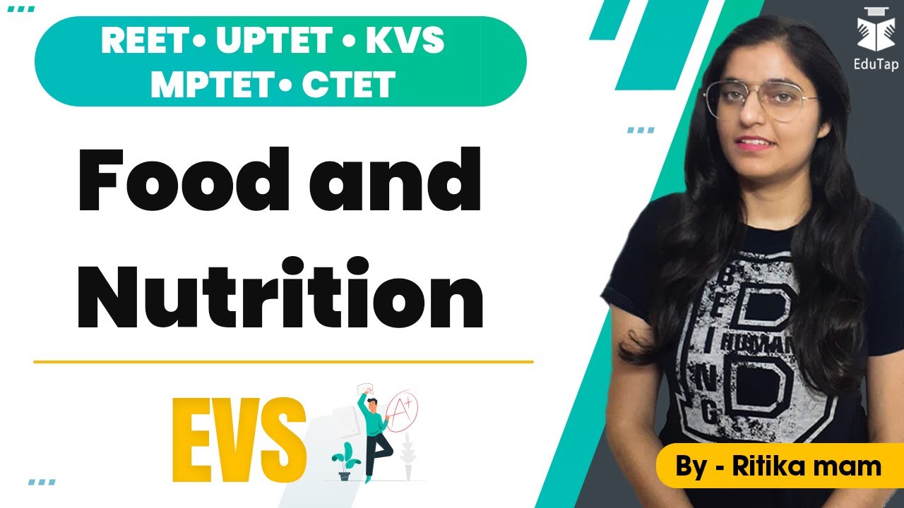REET/ UPTET /KVS /MPTET/ CTET | Food And Nutrition  | EVS