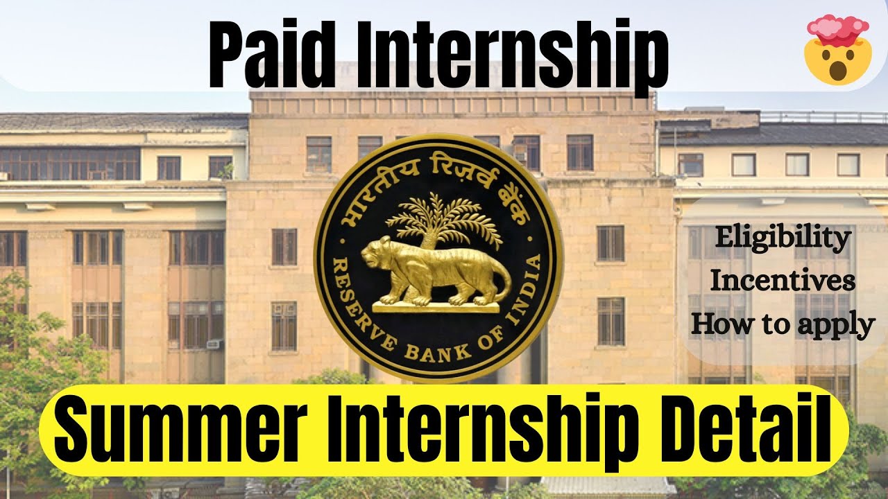 RBI Summer Paid Internship │Reserve Bank of India summer internship all details │Paid Internship │