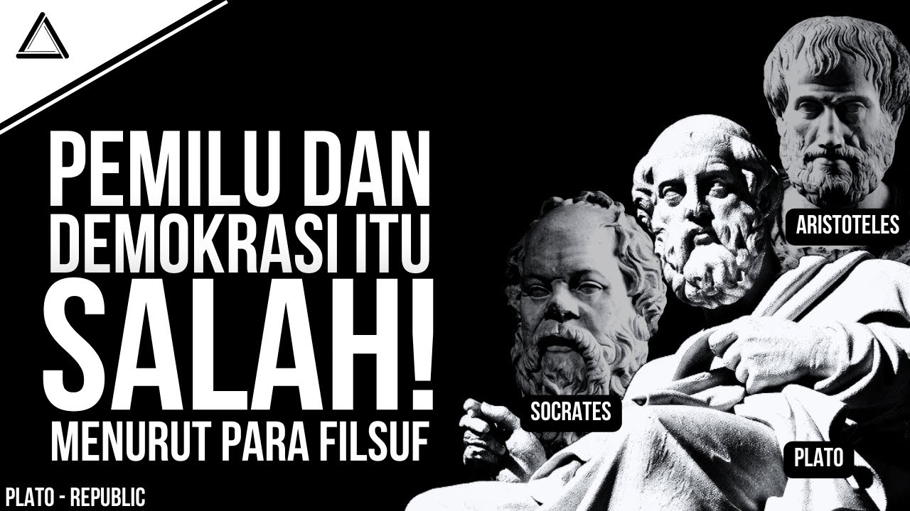 Sejarah Dan Kritik Demokrasi Dan Pemilu Menurut Socrates, Plato Dan Aristoteles