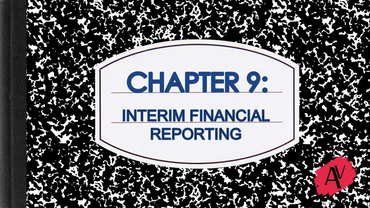 INTERIM FINANCIAL REPORTING AV