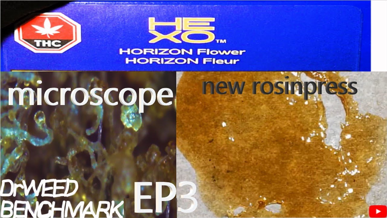 Hexo Horizon DrWeed Benchmark ep3[microscope+new rosin press)