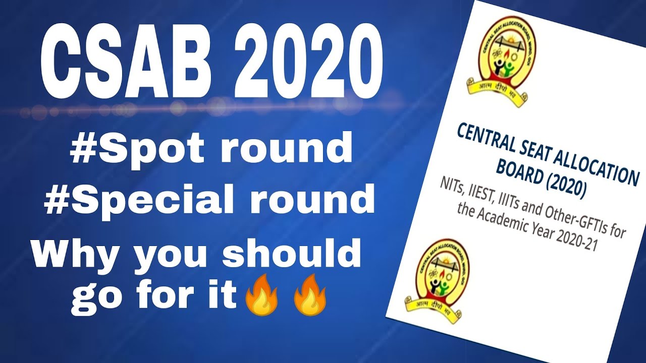 CSAB Special Round/ Spot round 2020 || Full details 2020