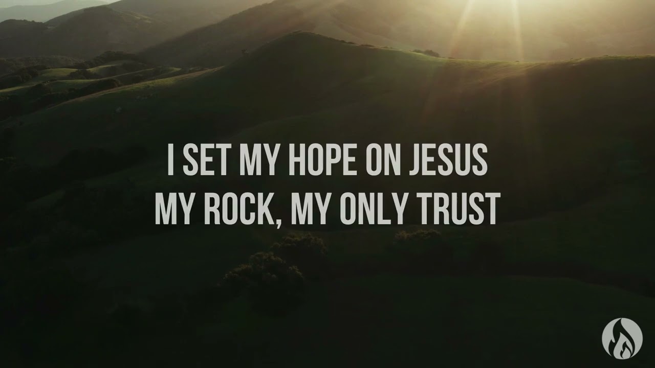 I Set My Hope - Keith & Kristyn Getty, Matt Boswell, Matt Papa (Lyric video)