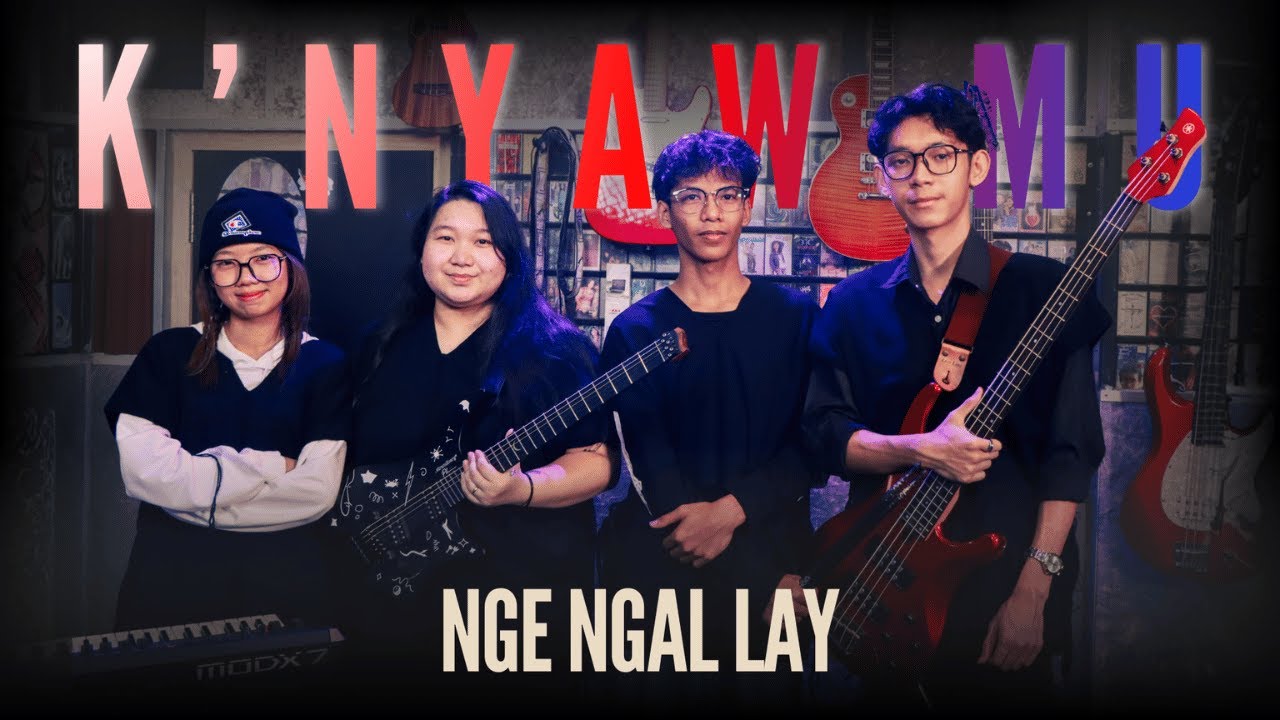 K'NYAW MU cover by Nge Ngal Lay