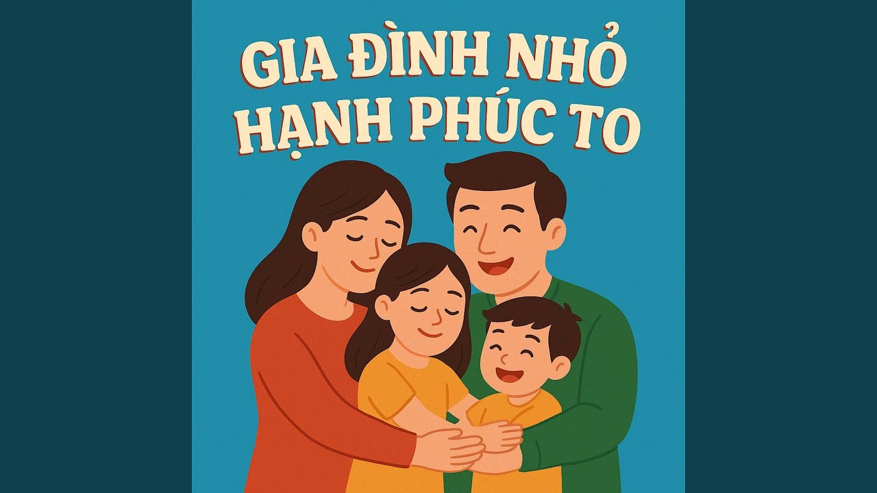 Gia Đình Nhỏ, Hạnh Phúc To (feat. Cela Kim, Nguyễn Văn Chung)