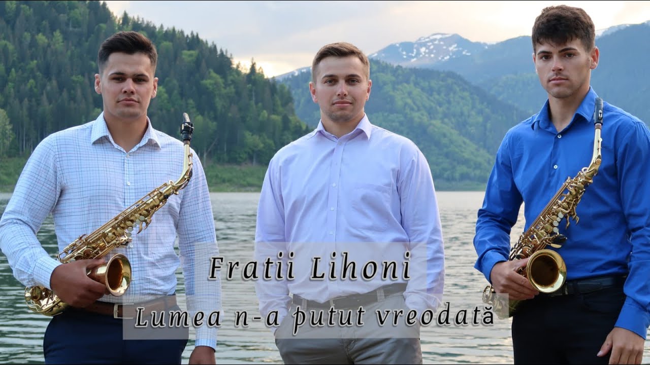 Fratii Lihoni || Lumea n-a putut vreodata || 2021 (video 4K)