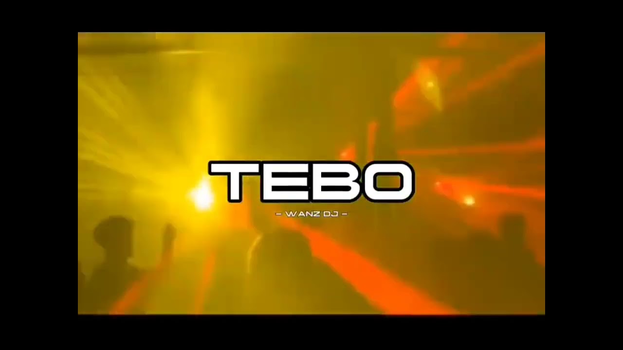 KEEP BKB‼️ TEBO ( WANZ DJ ) DISTAN!!!