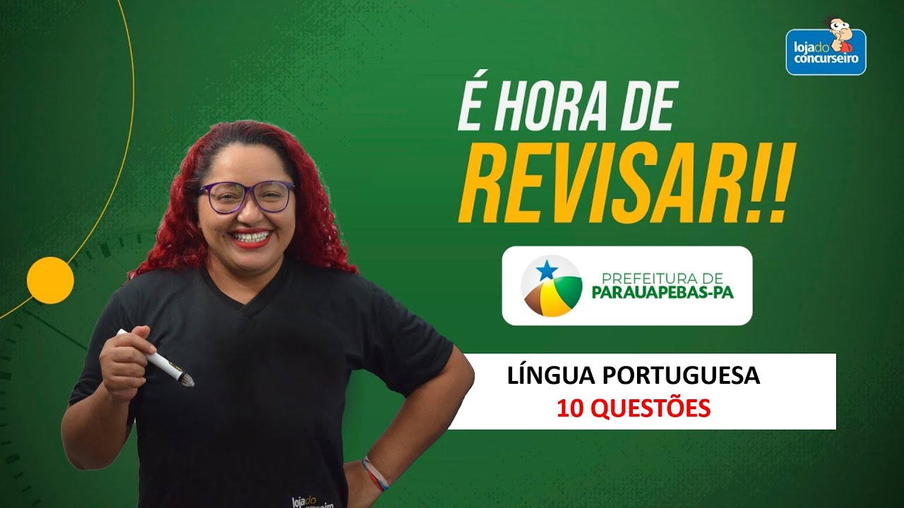 É Hora de Revisar! Português - 10 Questões FADESP - Concurso de Parauapebas - Yara Coeli