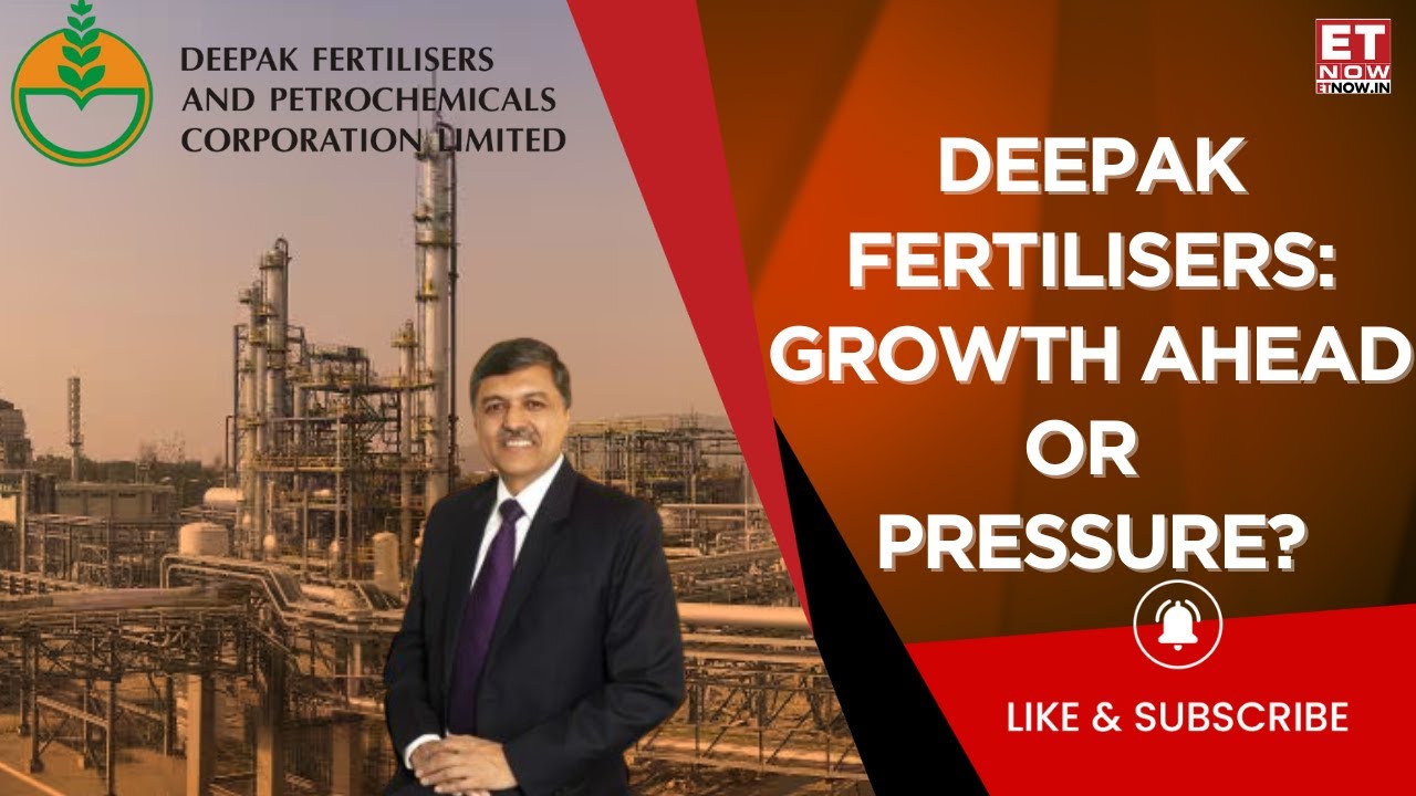 Deepak Fertilisers Post Q4 Outlook | Healthy Revenue, Margin Shrinks, What's Plan For Fy26? | ET Now